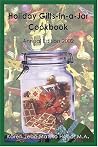 Holiday Gifts-in-a-Jar Cookbook Holiday Gifts-in-a-Jar Cookbook