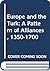 Europe and the Turk: A Pattern of Alliances, 1350-1700