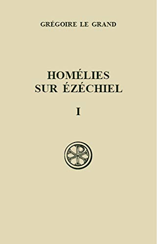 Homélies sur Ézéchiel, tome I Livre I (Paperback)