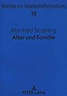 Alter und Familie: Zur sozialen Integration älterer Menschen - Theoretische Konzepte und empirische Befunde (Beiträge zur Gesellschaftsforschung. Contributions to Social Research) (German Edition)