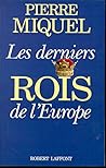 Les derniers rois de l'Europe
