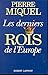 Les derniers rois de l'Europe