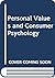 Personal values and consumer psychology