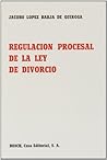 Regulación procesal de la Ley de divorcio