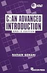 C: An Advanced Introduction : ANSI C Edition C: An Advanced Introduction : ANSI C Edition