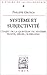 Systeme Et Subjectivite: Etude Sur La Signification Et l'Enjeu Du Concept de Systeme (Bibliotheque D'Histoire de la Philosophie,) (French Edition)