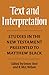 Text and Interpretation: Studies in the New Testament Presented to Matthew Black