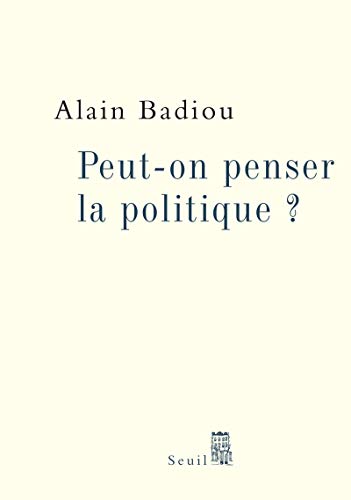Peut-on penser la politique ? (Paperback)