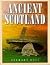 Ancient Scotland by stewart-ross Ancient Scotland by stewart-ross