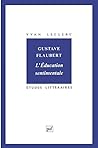Gustave Flaubert : « l'Éducation sentimentale »