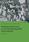 Rechtsextremismus in der Bundesrepublik Deutschland: Eine Bilanz (German Edition)