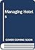 Managing hotels