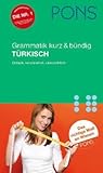 PONS Grammatik Türkisch. Kurz und bündig PONS Grammatik Türkisch. Kurz und bündig