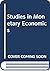 Studies in monetary economics