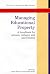 Managing Educational Proper...