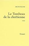 tombeau de la chrétienne: roman