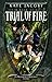 Trial of Fire (Gollancz)