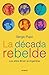 década rebelde by Sergio Pujol
