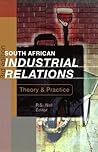South African industrial relations: Theory and practice