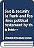 Sex & security (a frank and fearless political testament by the honourable member of Parliament for Kicking Horse Pass)