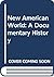 New American World: A Documentary History
