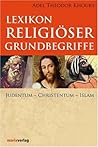 Lexikon Religiöser Grundbegriffe: Judentum   Christentum   Islam