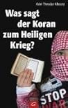 Was sagt der Koran zum Heiligen Krieg?