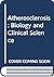 Atherosclerosis: Biology an...