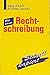 Die neue Rechtschreibung schnell kapiert. (Lernmaterialien)