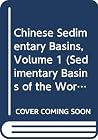 Chinese Sedimentary Basins, Volume 1 (Sedimentary Basins of the World)