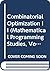 Combinatorial Optimization ...