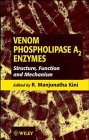 Venom Phospholipase ASUB 2/SUB Enzymes: Structure, Function and Mechanism Venom Phospholipase ASUB 2/SUB Enzymes: Structure, Function and Mechanism