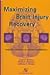 Maximizing Brain Injury Recovery: Integrating Critical Care and Early Rehabilitation