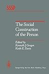 The Social Construction of the Person (Springer Series in Social Psychology)