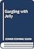 Gargling with jelly: A collection of poems