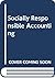 Socially Responsible Accounting