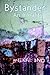 Bystander: An Irreality