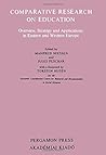 Comparative Research on Education: Overview, Strategy, and Applications in Eastern and Western Europe Comparative Research on Education: Overview, Strategy, and Applications in Eastern and Western Europe