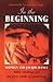 In the Beginning