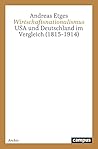 Wirtschaftsnationalismus: USA und Deutschland im Vergleich (1815-1914) (German Edition)