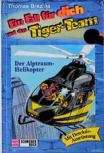 Der Alptraum-Helikopter (Ein Fall für dich und das Tiger-Team, #7)