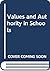 Values and authority in schools