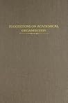 Suggestions On Academical Organisation: With Especial Reference To Oxford (The Academic Profession Series) Suggestions On Academical Organisation: With Especial Reference To Oxford (The Academic Profession Series)
