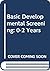 Basic developmental screening: 0-2 years