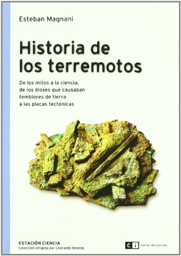 Historia de los terremotos: De los mitos a la ciencia de los dioses (Spanish Edition)