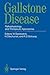 Gallstone Disease: Pathophysiology and Therapeutic Approaches