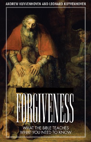 Forgiveness: What The Bible Teaches, What You Need To Know (Hardcover)
