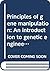 Principles of gene manipulation: An introduction to genetic engineering (Studies in microbiology)