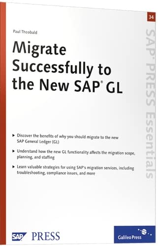 Migrate Successfully to the New Sap Gl: Sap Press Essentials 34 (Paperback)