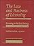 The Law and Business of Licensing by B.I. Friedlander